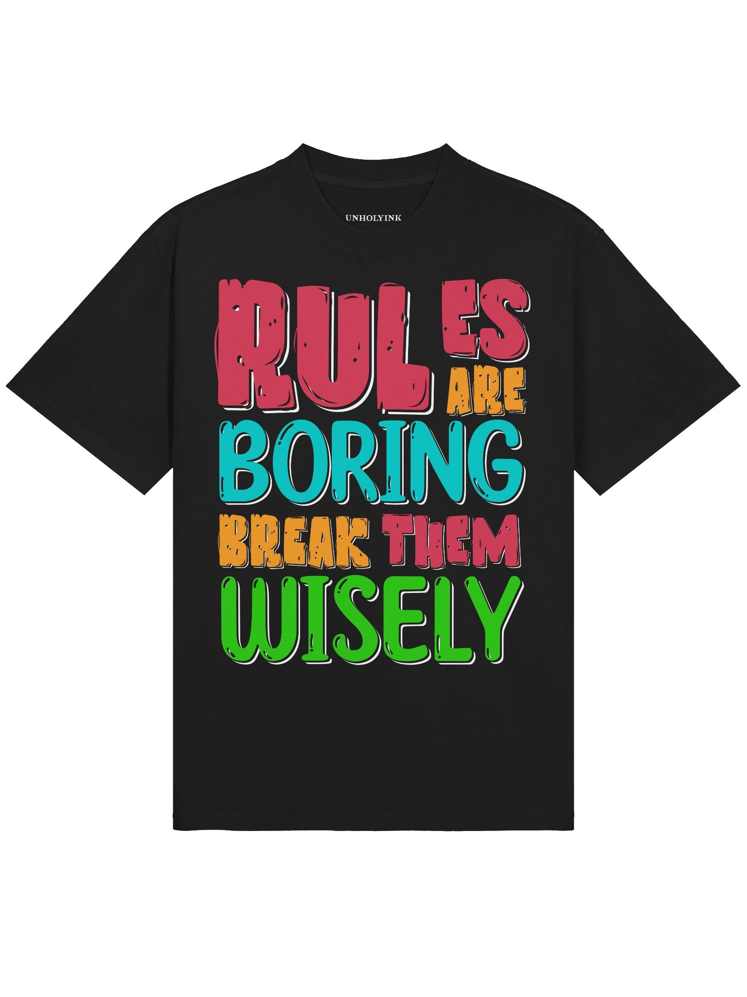 RULES ARE BORING BREAK THEM WISELY — Oversized Tee product image (2)