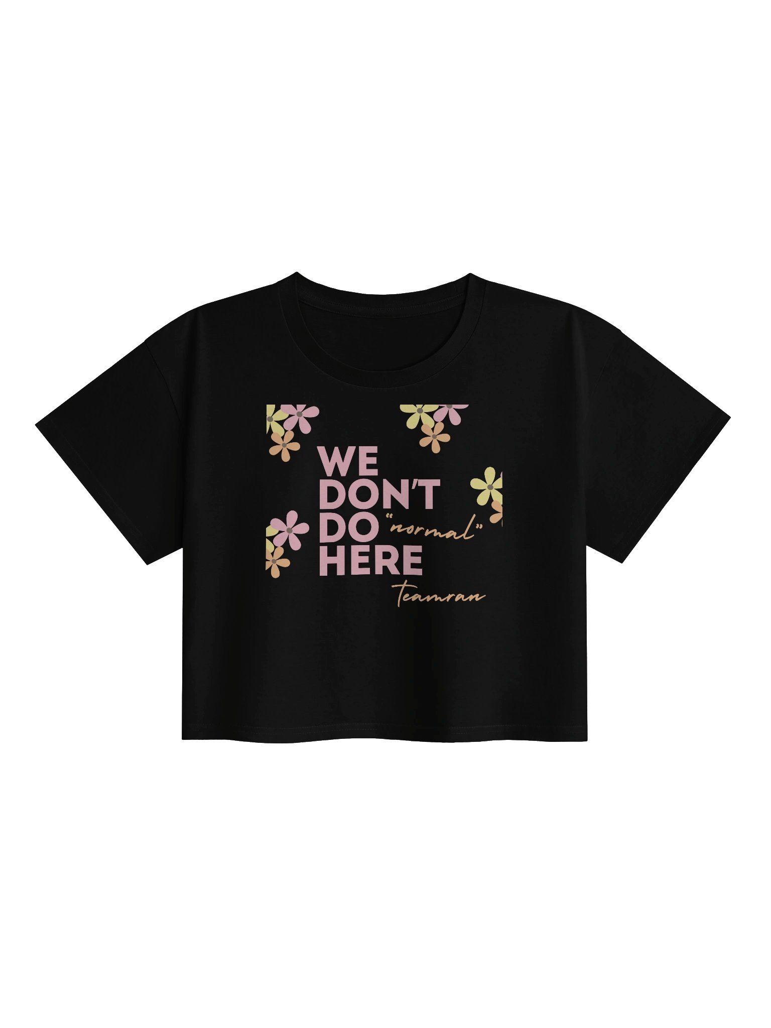 We Don't do "Normal" Crop Top product image (1)