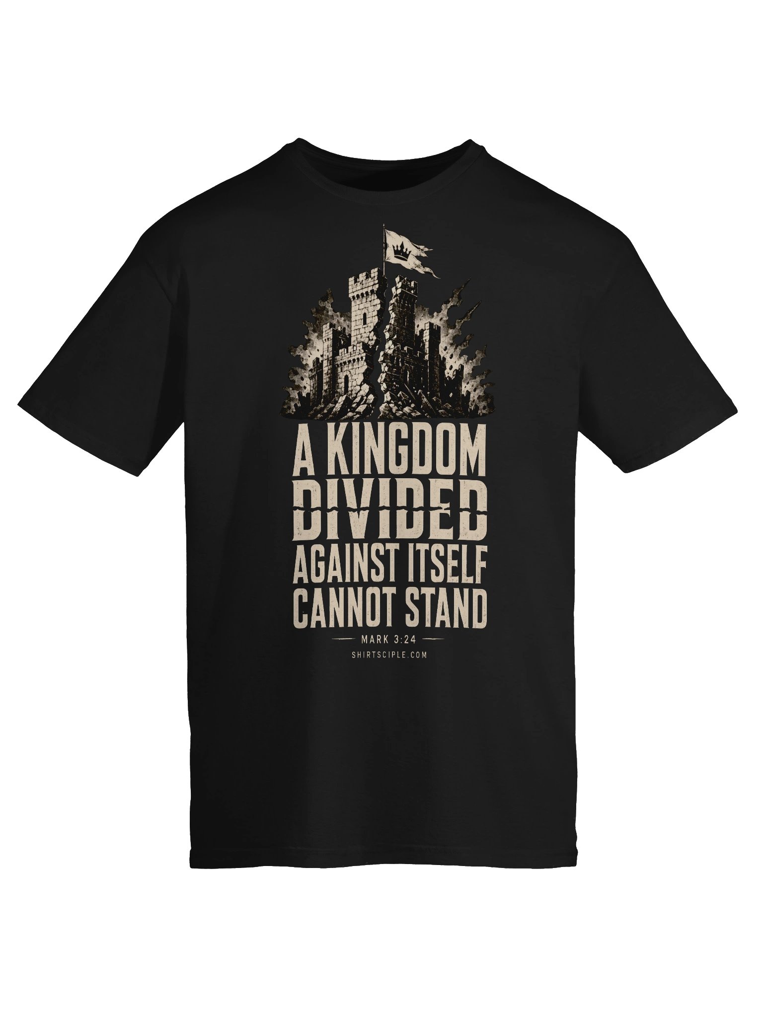 A Kingdom Divided Against Itself Cannot Stand T-Shirt product image (1)