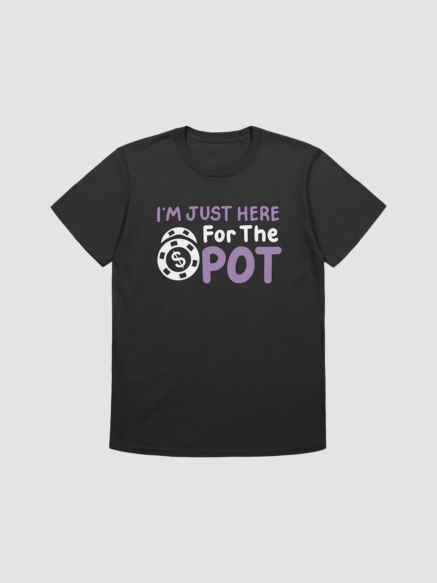 Here for the Pot T-Shirt product image (1)
