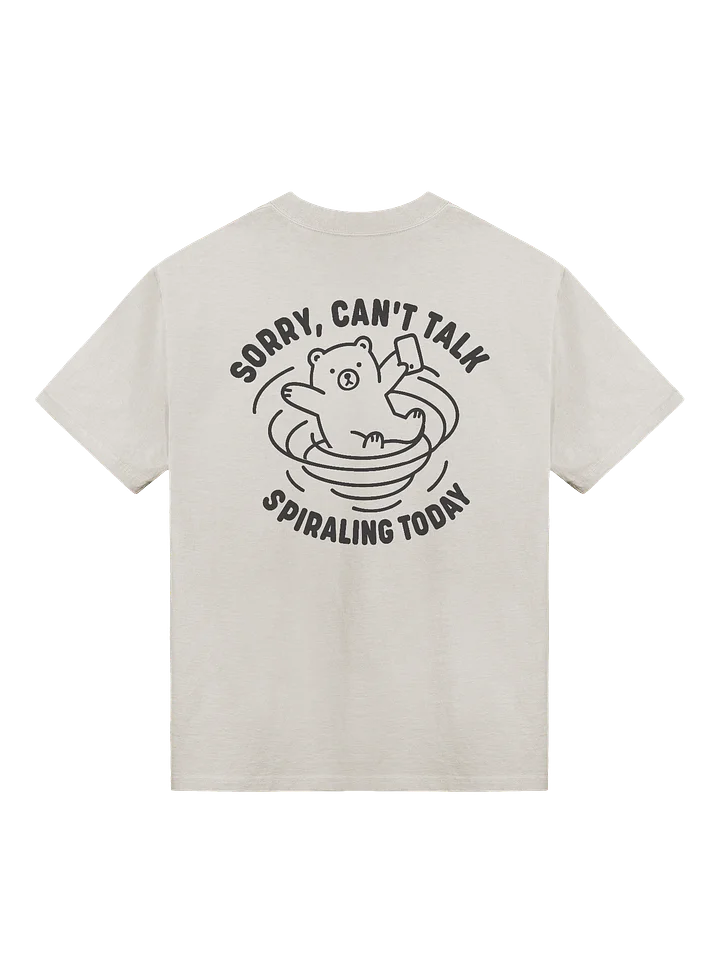 Sorry Can't Talk Spiraling Today Oversized T-Shirt product image (1)