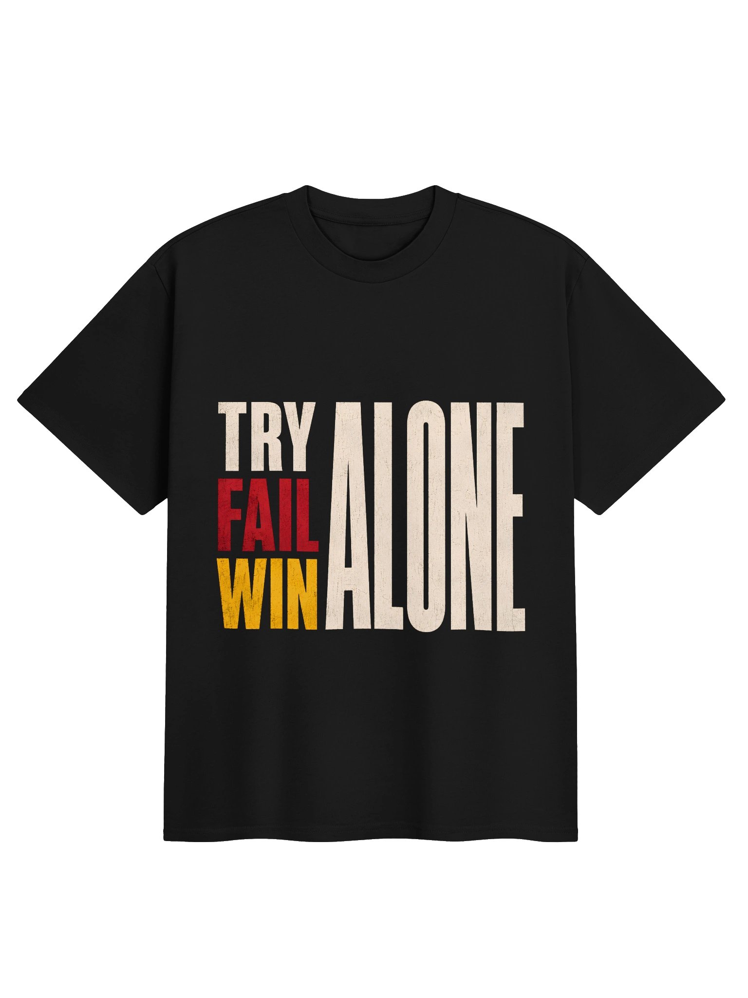 Try, Fail, Win Alone T-Shirt product image (1)