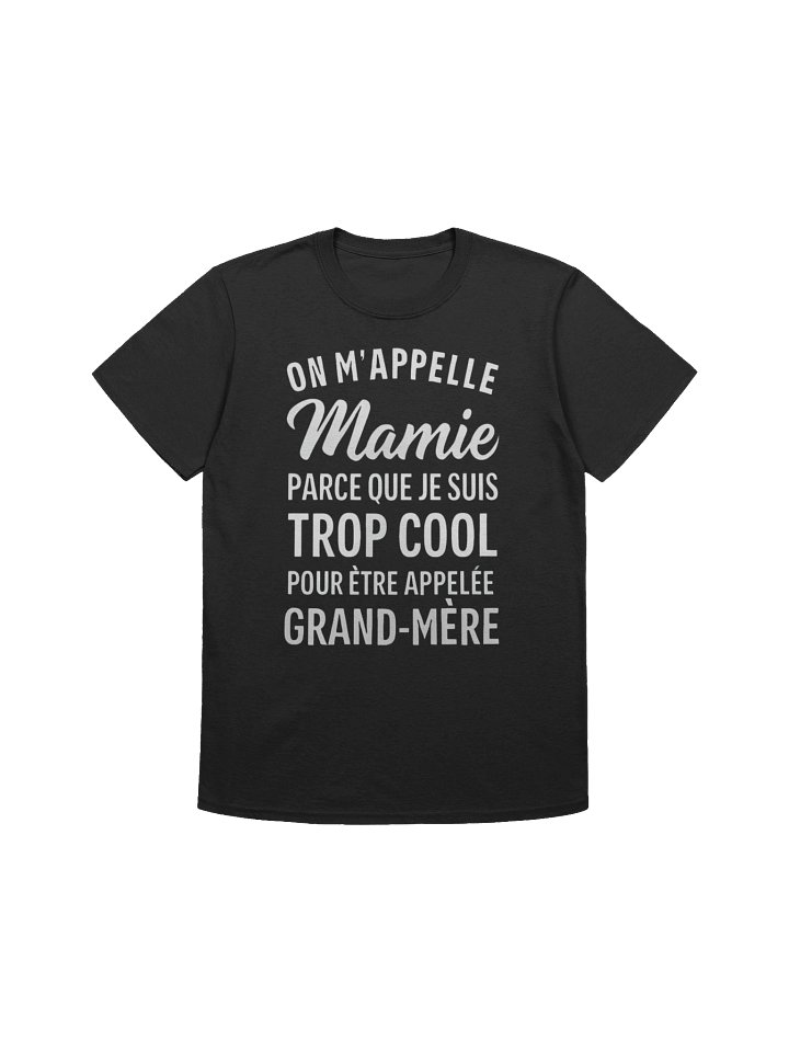 On m'appelle Mamie parce que je suis trop cool pour être appelée grand-mère product image (10)