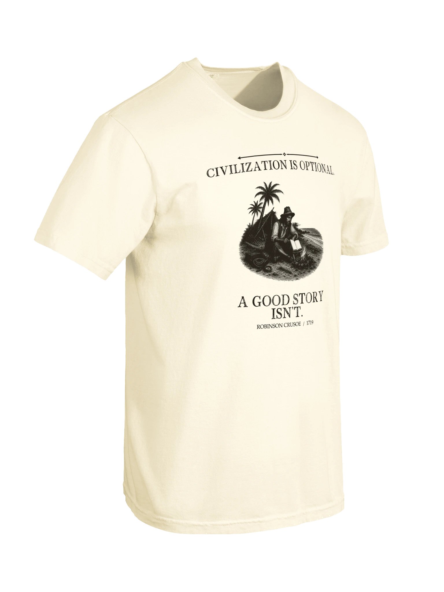 Civilization Optional Good Story Isn T -- Robinson Crusoe Tee (Light) product image (21)