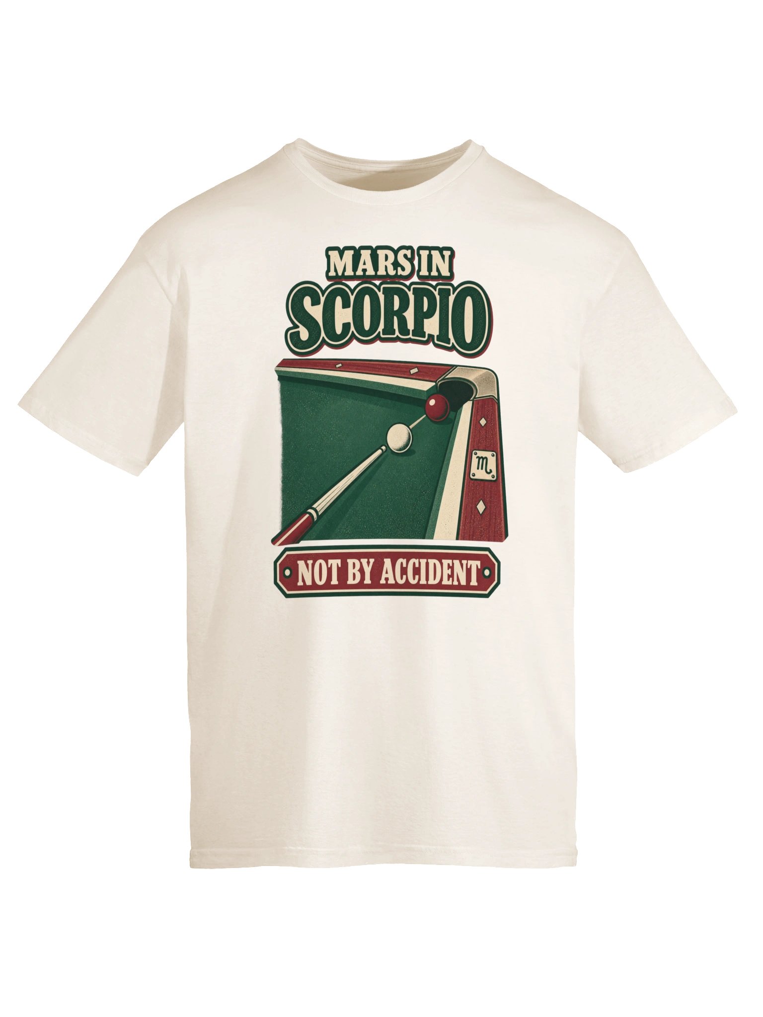 Mars in Scorpio Not by Accident Tee product image (45)
