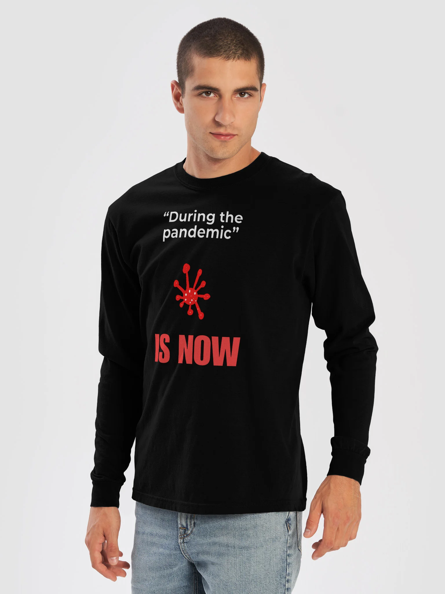 During The Pandemic Is Now long sleeve tee product image (29)