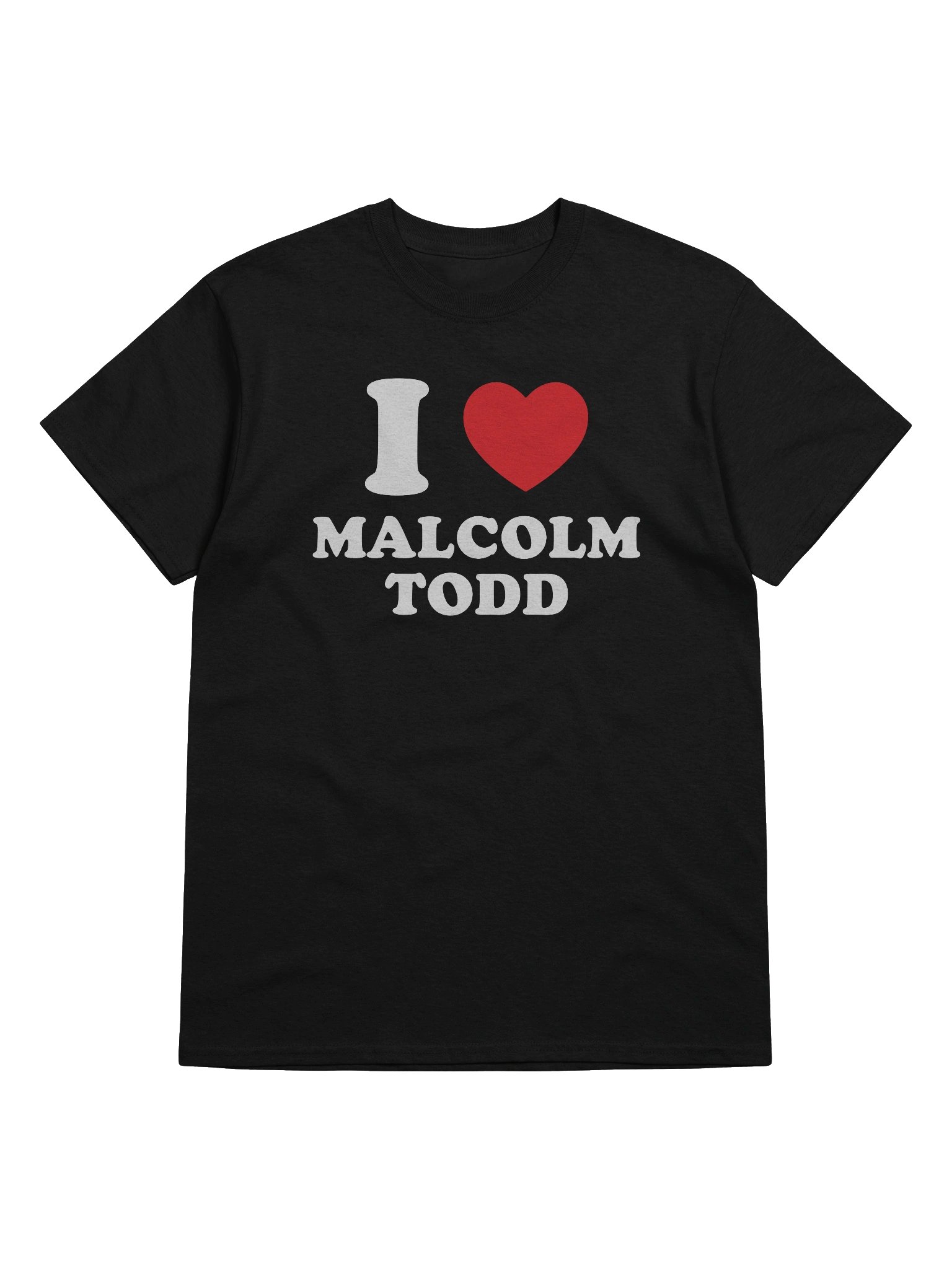 I Love Malcolm Todd Tshirt product image (1)