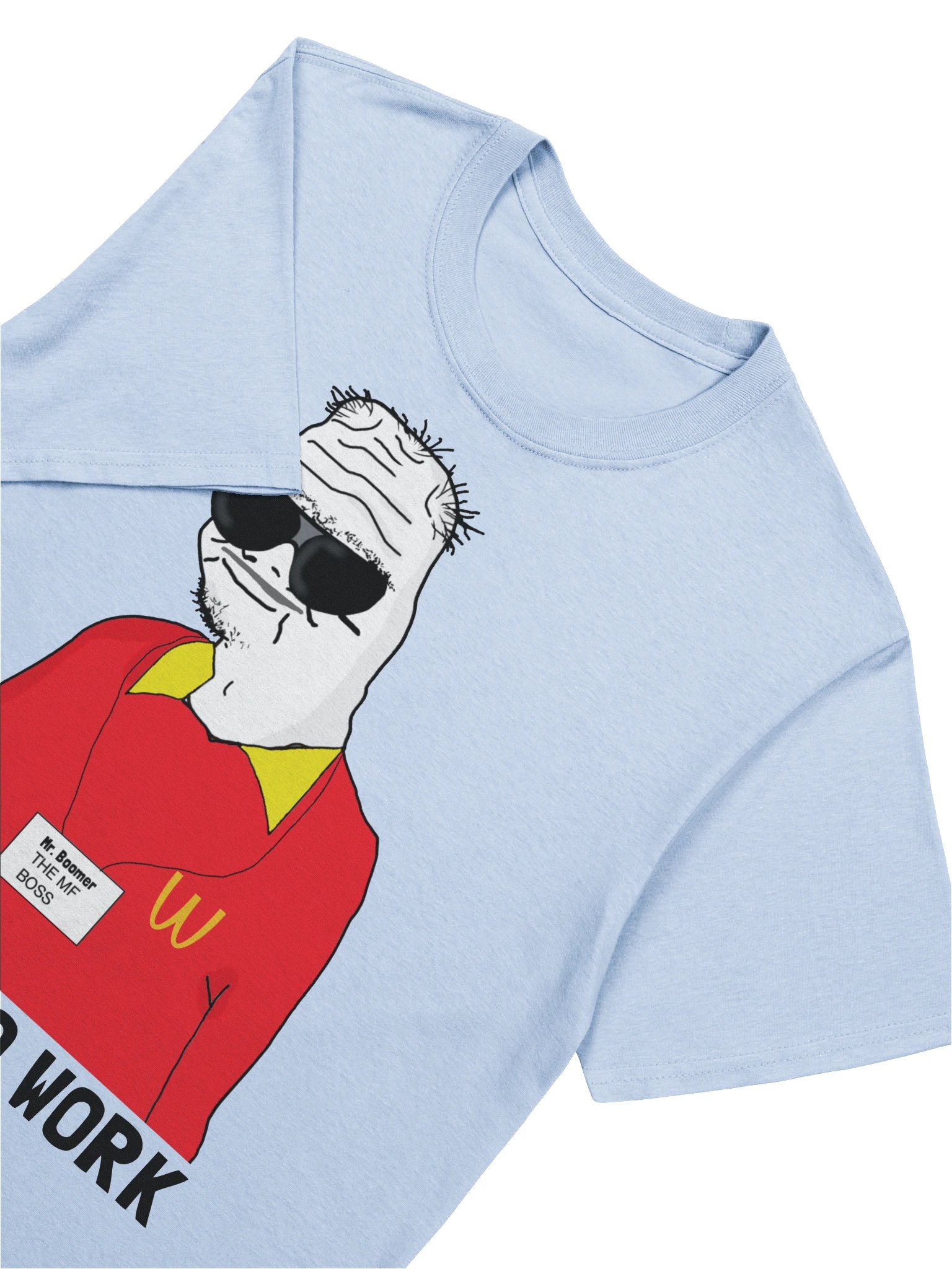 Boomer Tee - Wagedonald Back to Work 🍟🍔 product image (27)