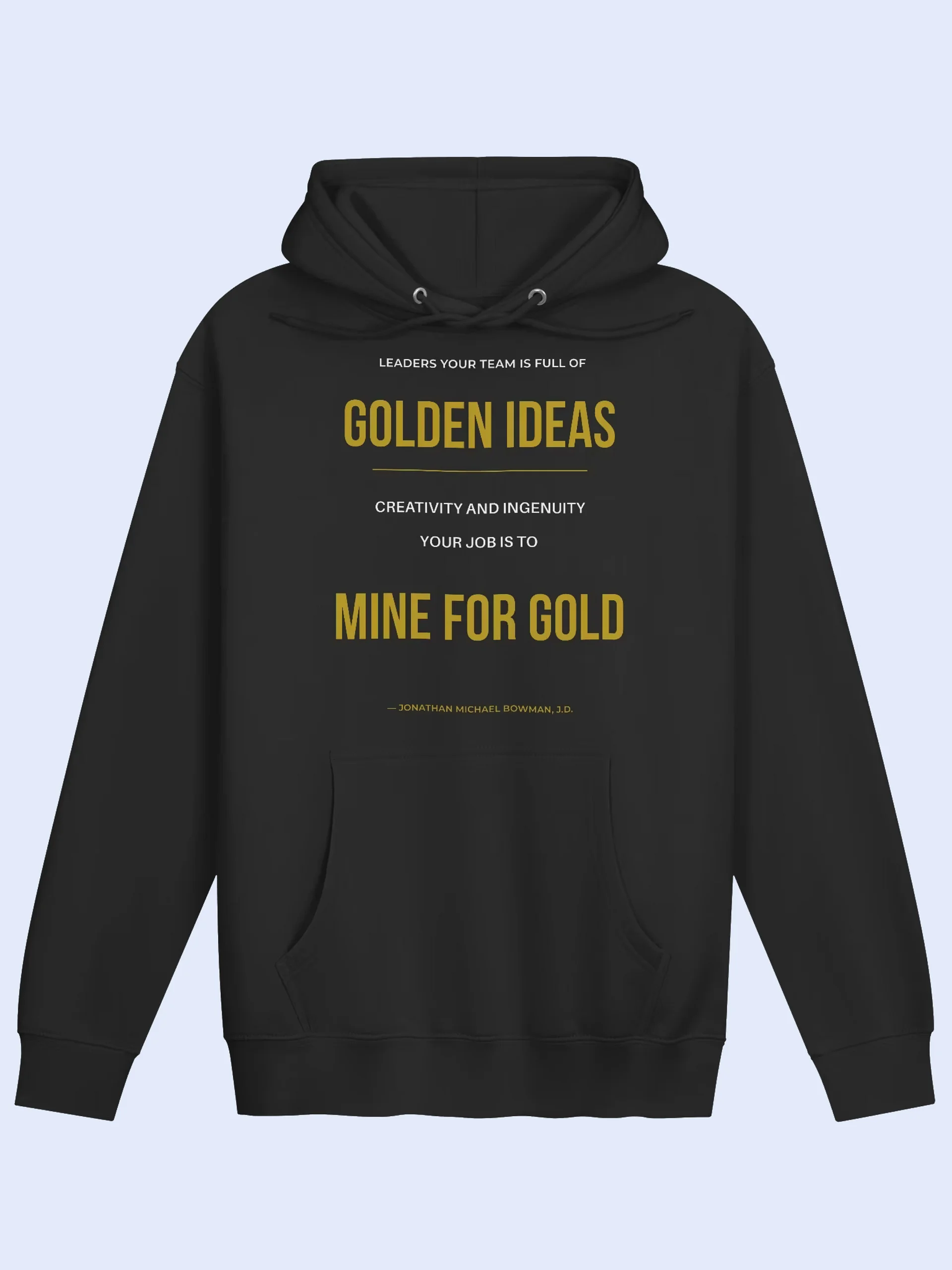 Mine For Gold | Unisex Hoodie | Leadership Apparel That Matters product image (1)