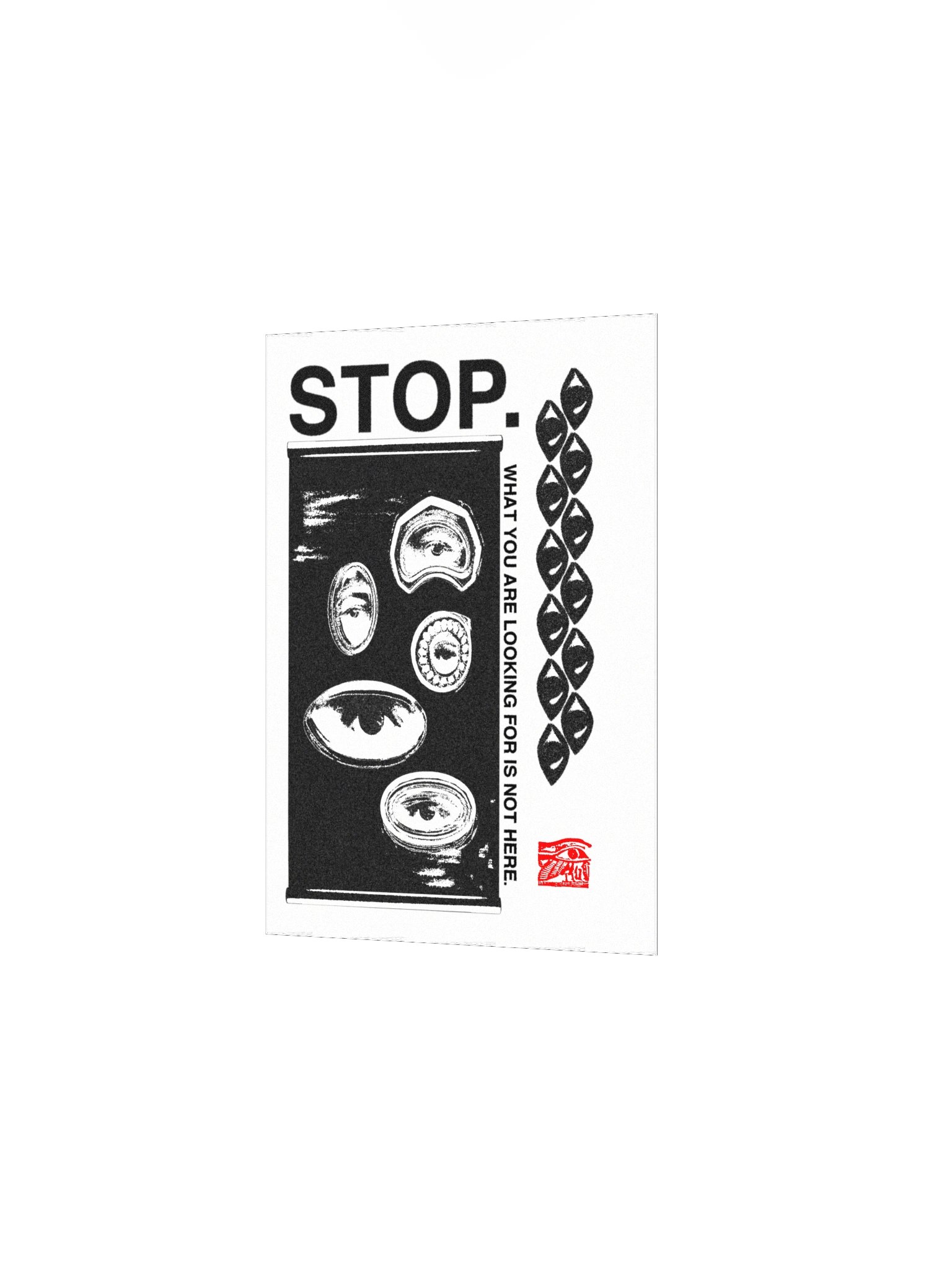 STOP AND YOU SHALL FIND - b&w poster product image (10)