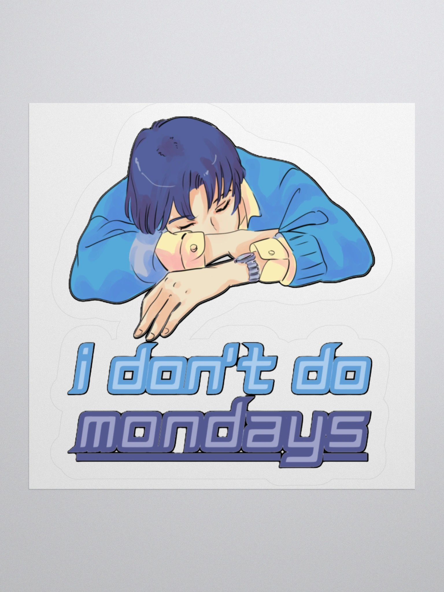 I DON'T DO MONDAYS product image (1)