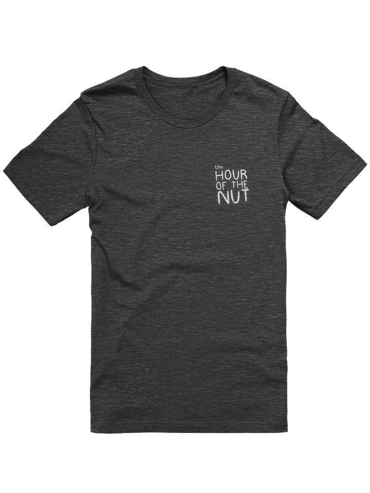 The Hour of the Nut T-Shirt product image (1)
