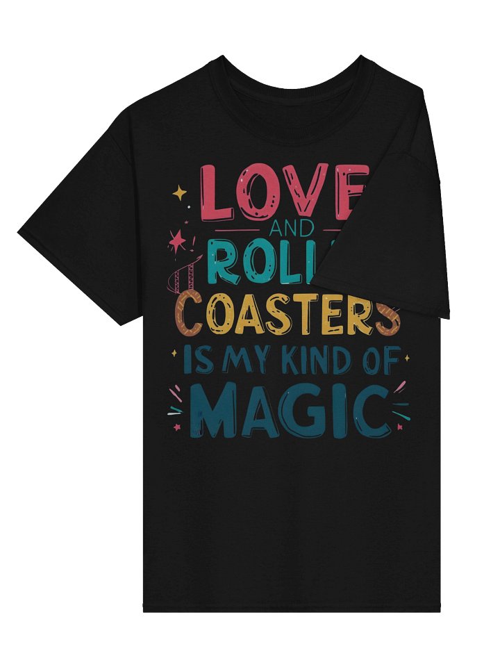 Love and Roller Coasters Is My Kind of Magic – Theme Park T-Shirt product image (2)