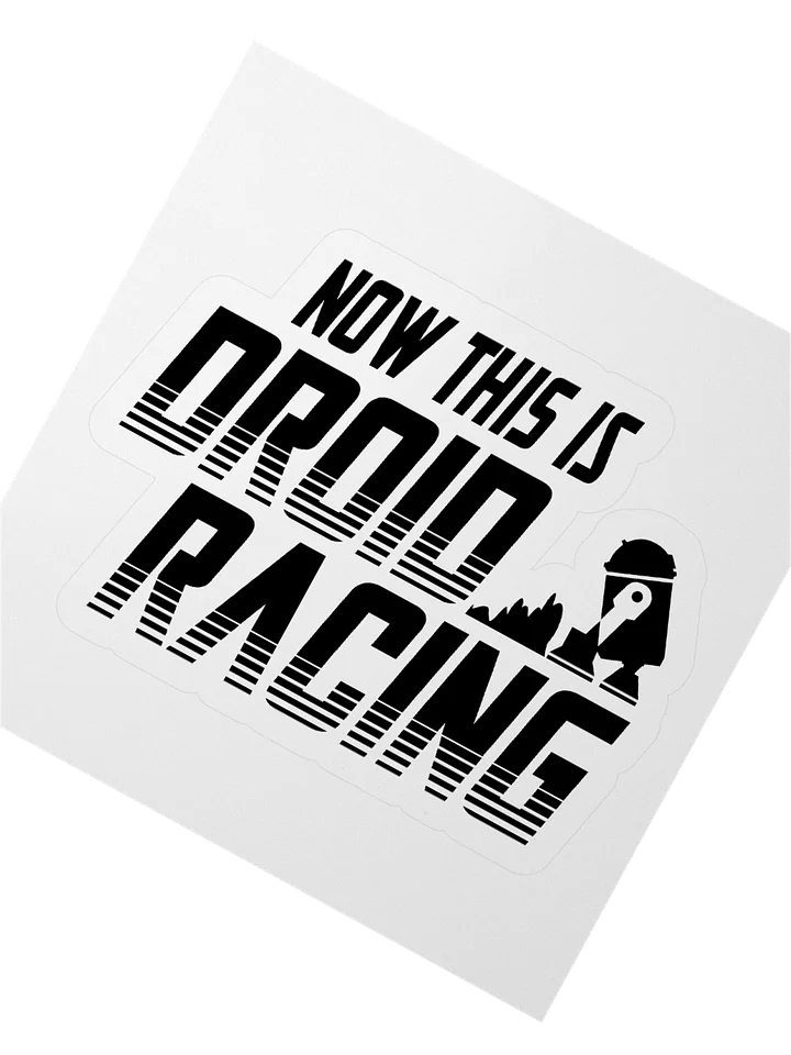 Now THIS is Droid Racing Sticker product image (5)