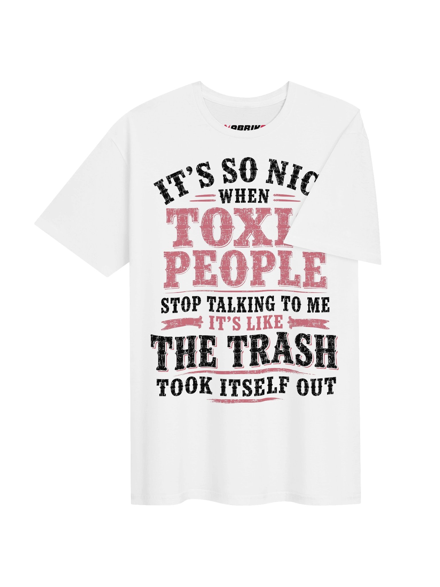 Toxic People Took The Trash Out Funny T-Shirt product image (21)