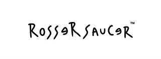 The Official RosserSaucer Site