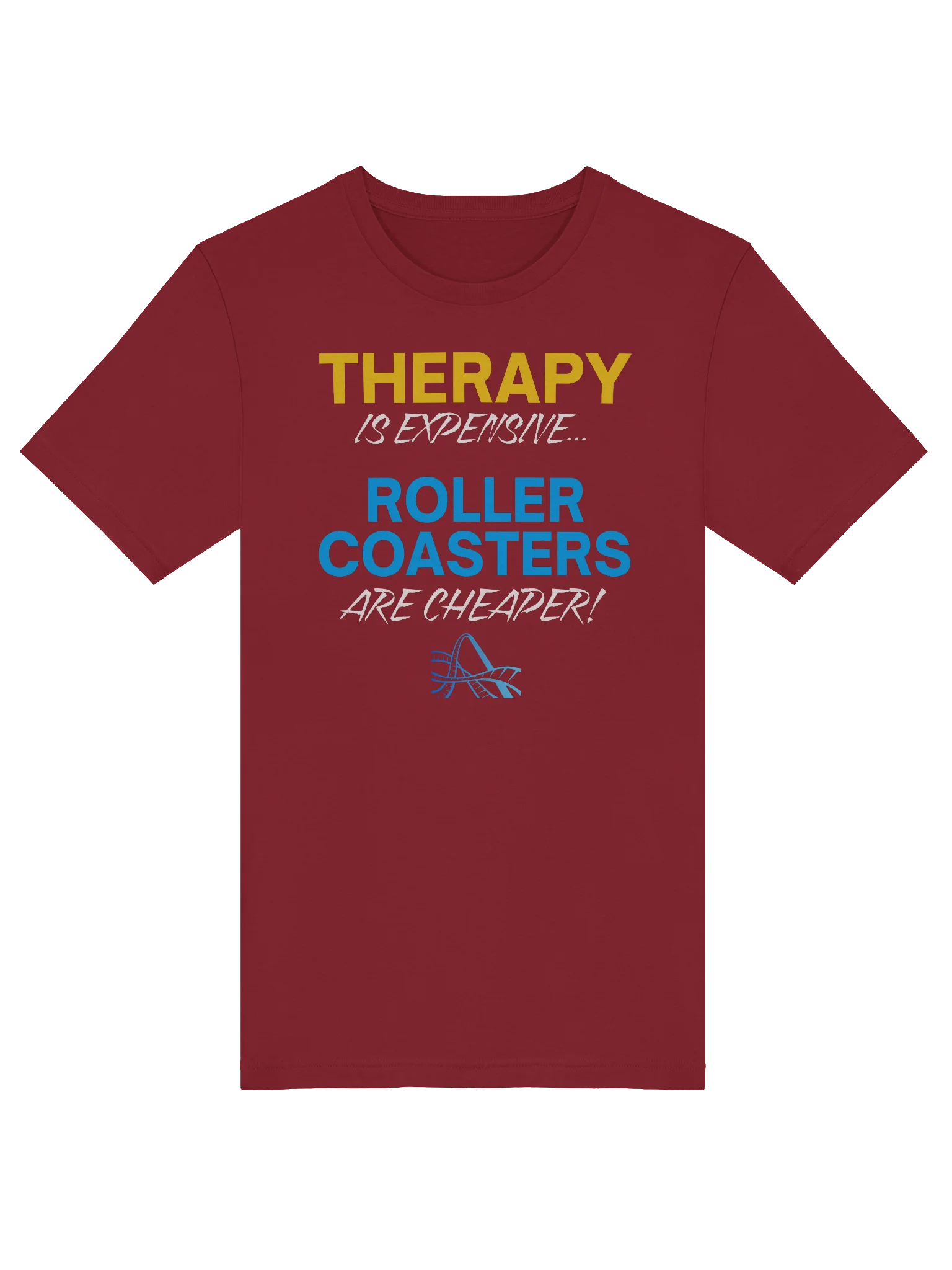 Therapy Is Expensive - Roller Coasters Are Cheaper Tee product image (24)