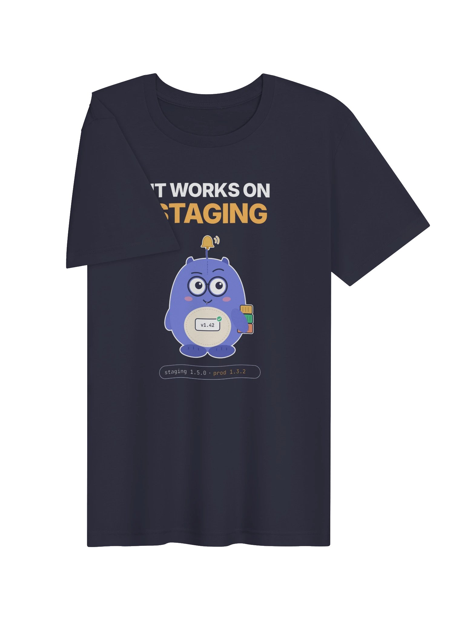 It Works on Staging Tee product image (3)