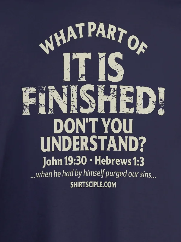 It Is Finished T-Shirt product image (6)