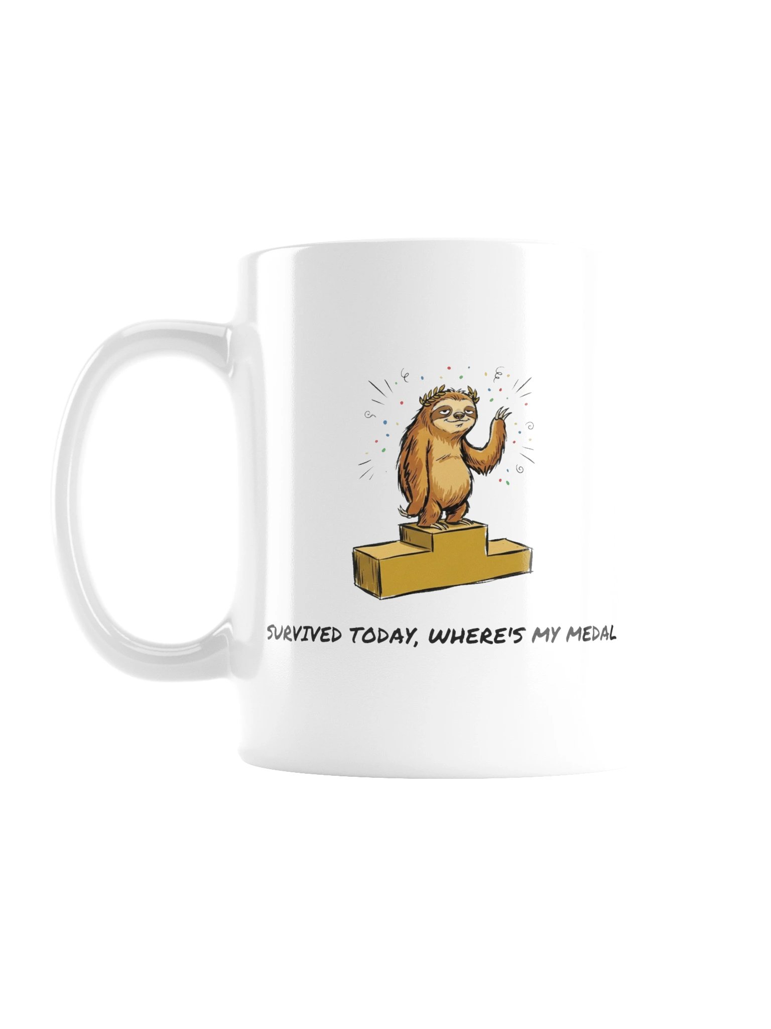 Survived Today, Wheres My Medal product image (1)