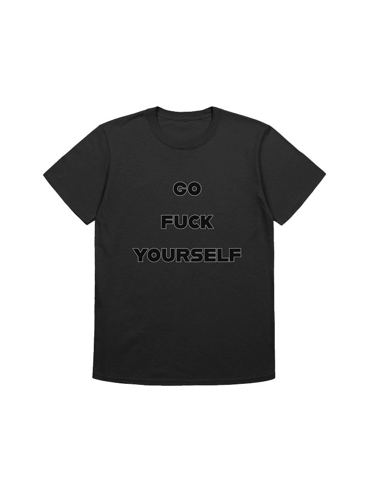 Go Fuck Yourself T-Shirt product image (1)