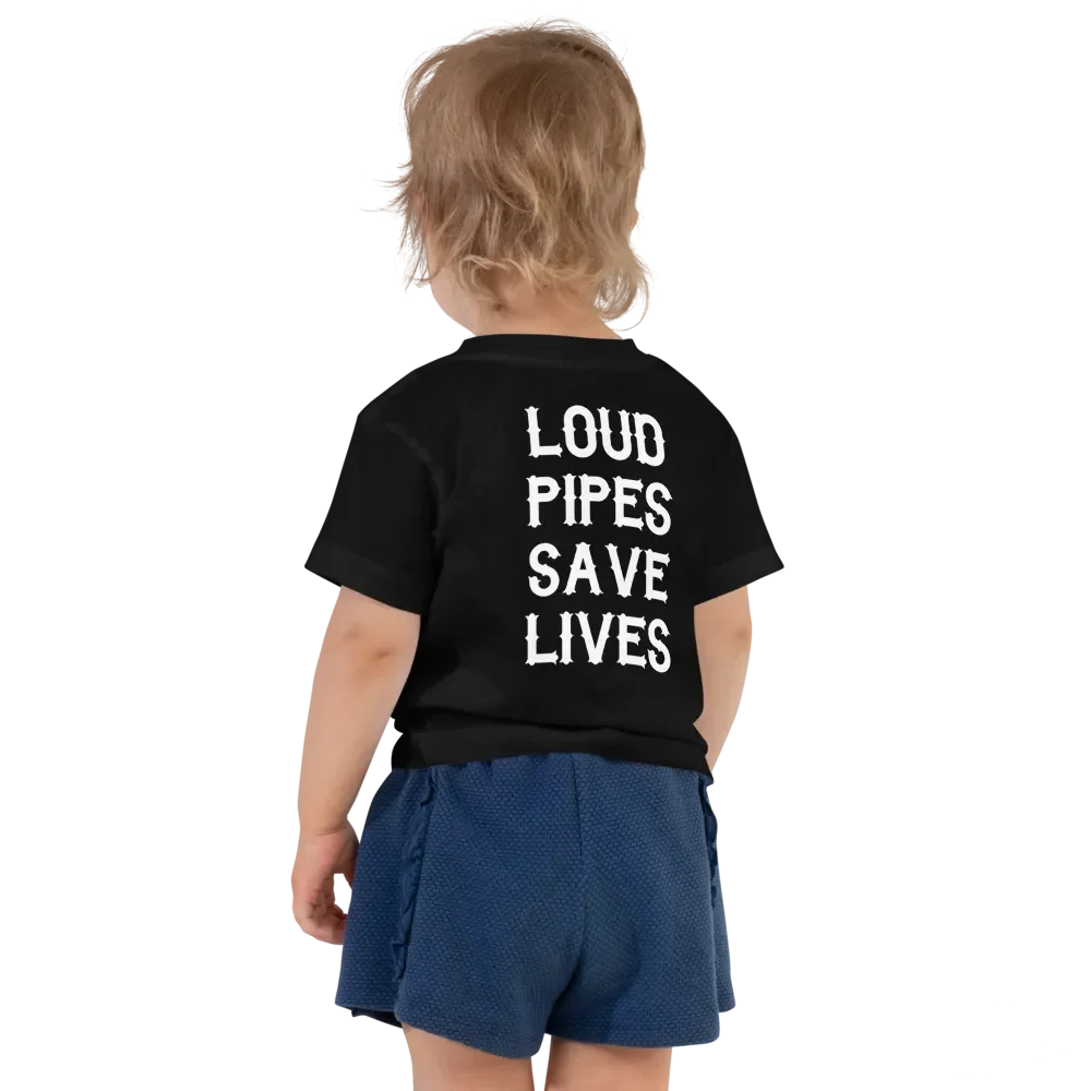 Toddler T-Shirt - Loud Pipes Save Lives