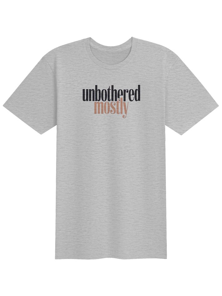 Unbothered Mostly Graphic Tee product image (4)