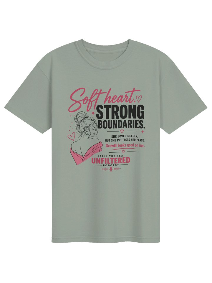 Soft Heart, Strong Boundaries — Spill the Tea Unfiltered Podcast Tee product image (3)