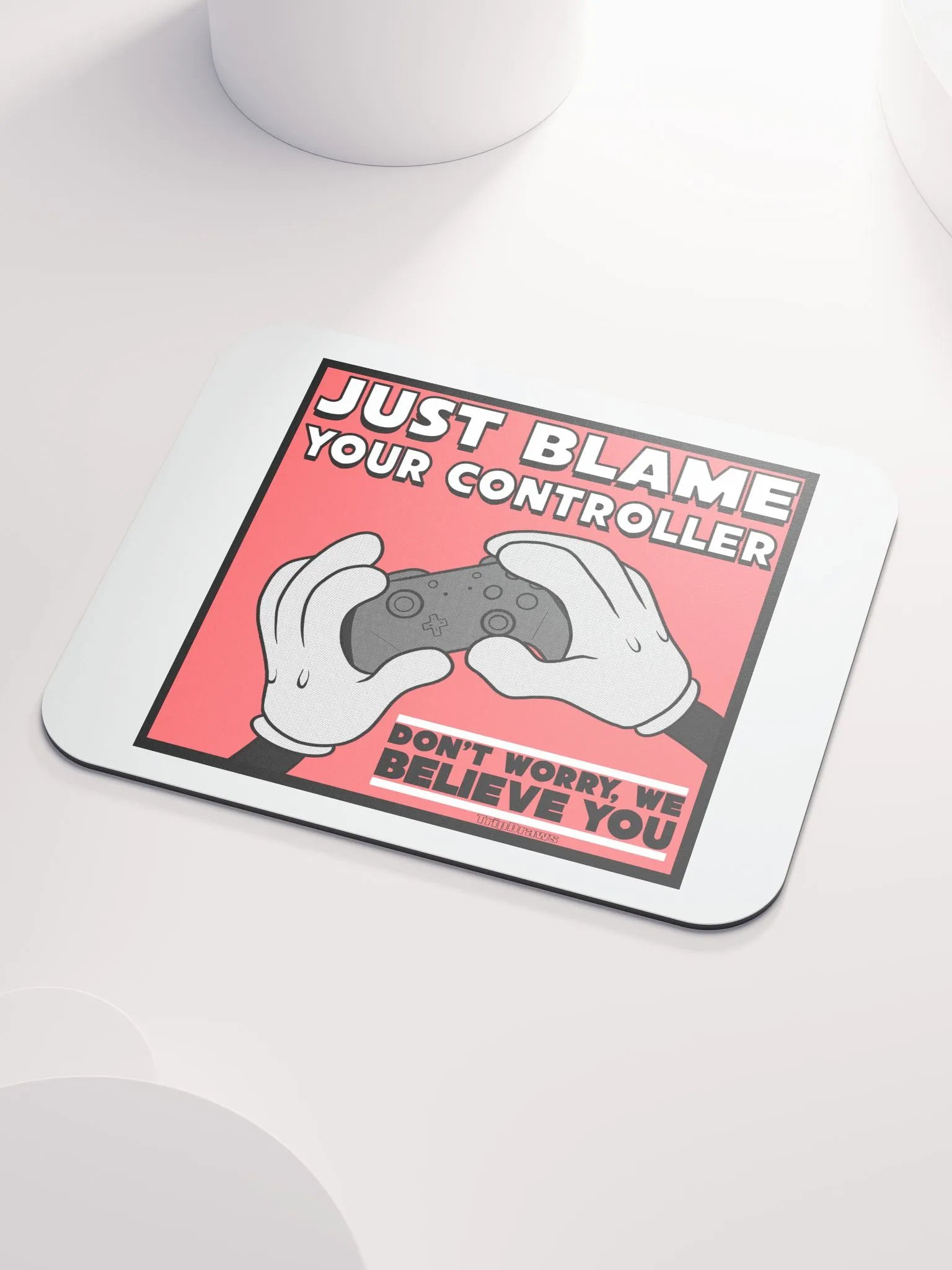 Just Blame Your Controller- Mouse Pad product image (3)