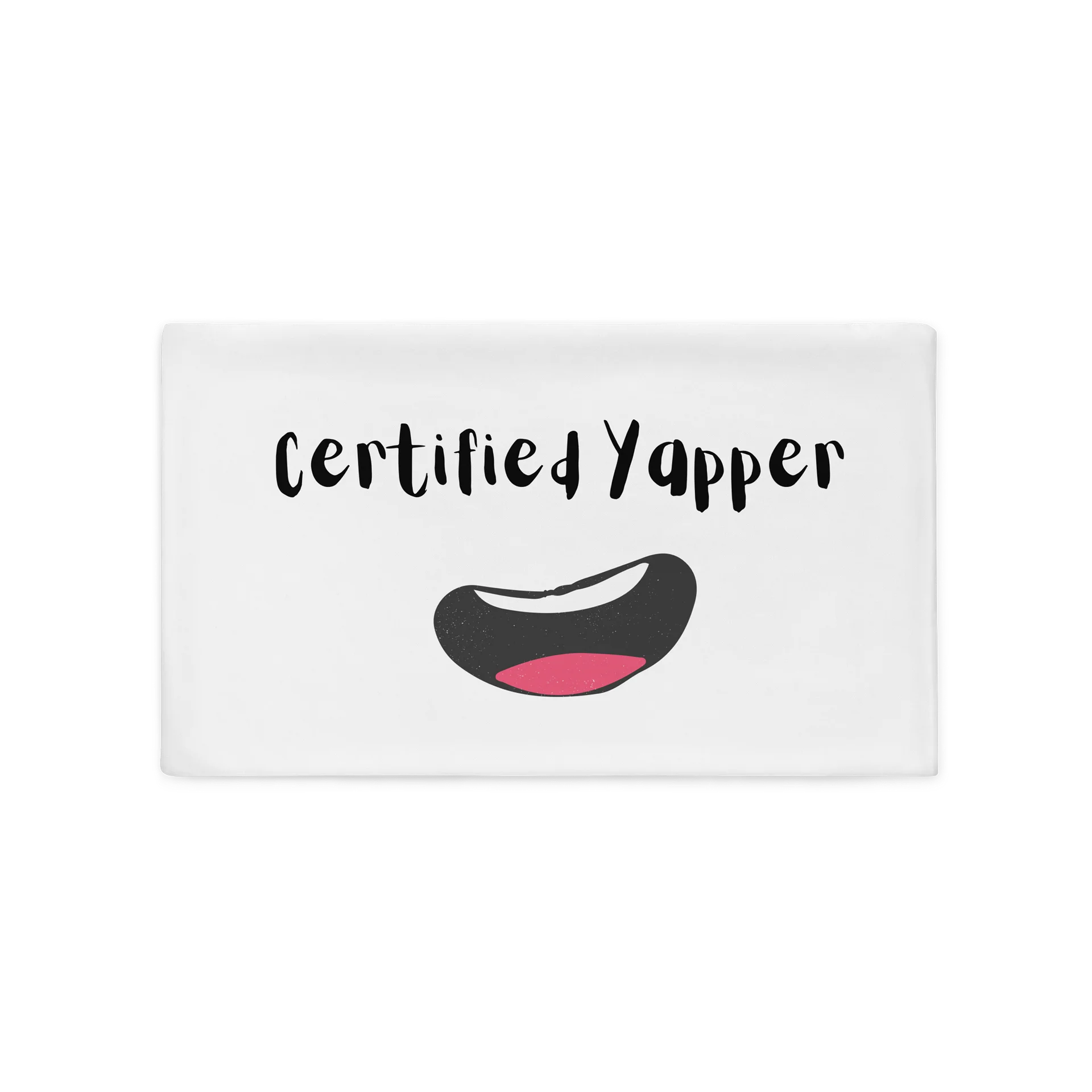 Certified Yapper Pillow case product image (2)