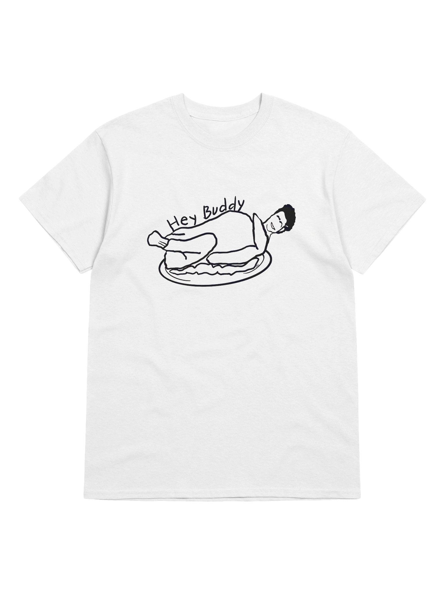 Hey Buddy T-Shirt product image (1)