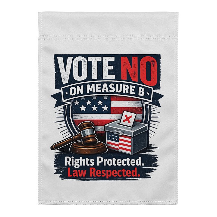 Vote No on B Garden Flag product image (1)