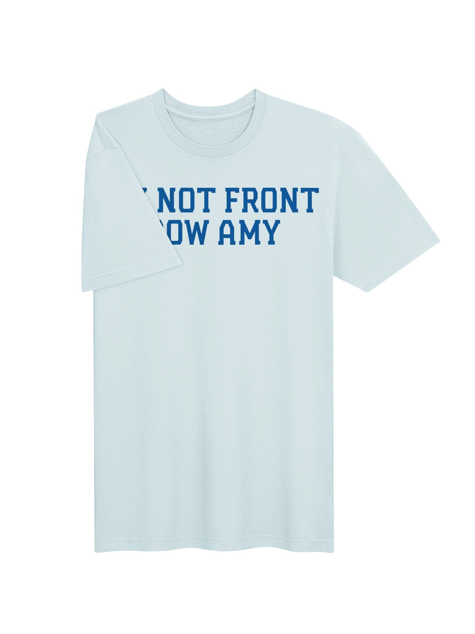 I’m Not Front Row Amy Tee product image (3)