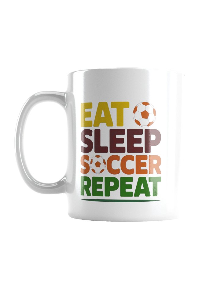 Eat Sleep Soccer Repeat – Soccer Fan Coffee Mug product image (2)