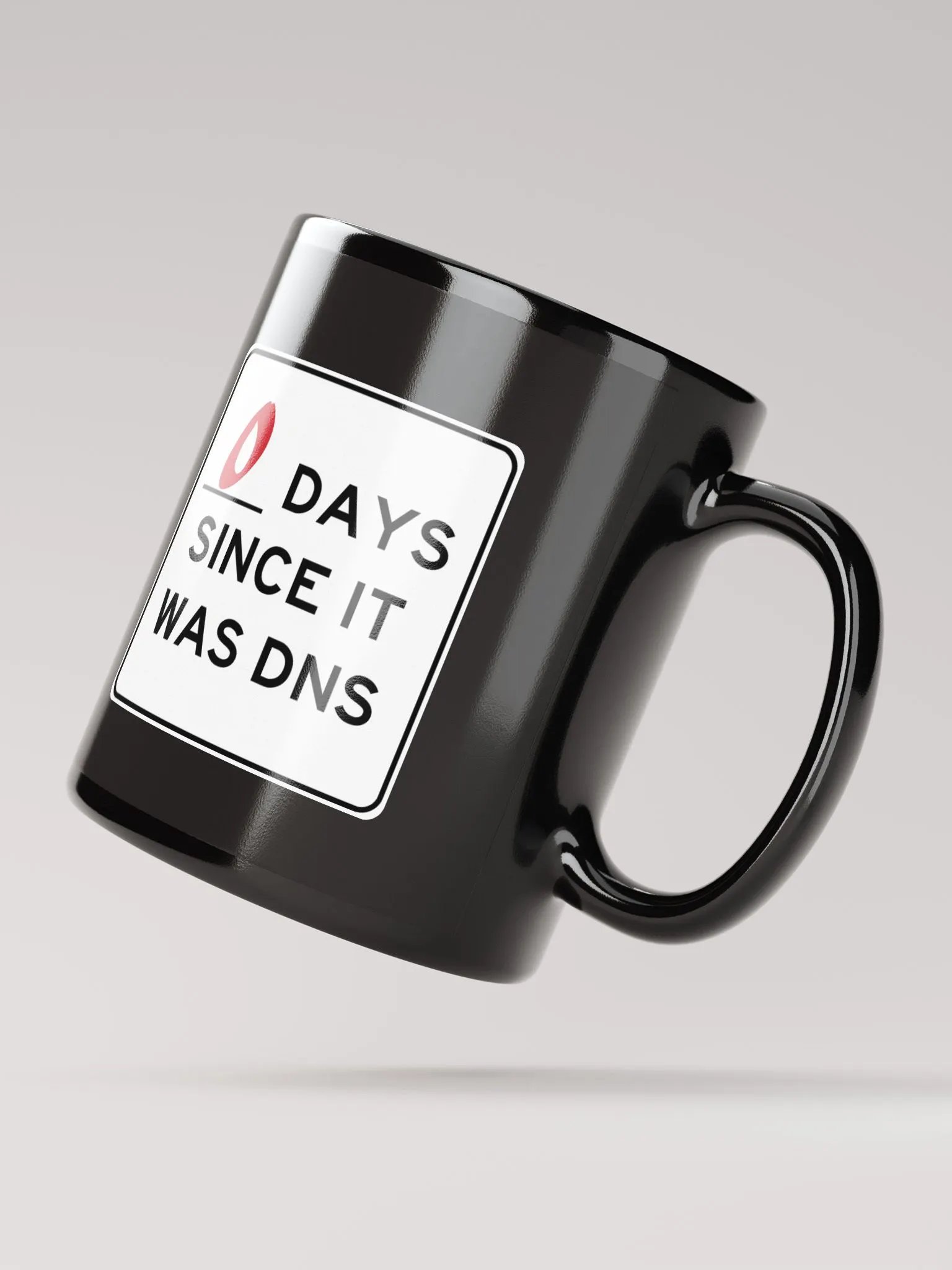 Zero Days Since It Was DNS - Coffee Mug product image (4)