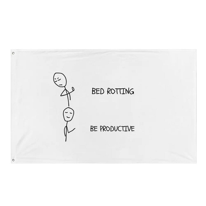 Bed Rotting vs Be Productive Flag product image (1)