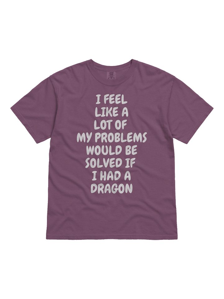 I Need A Dragon Tee product image (4)