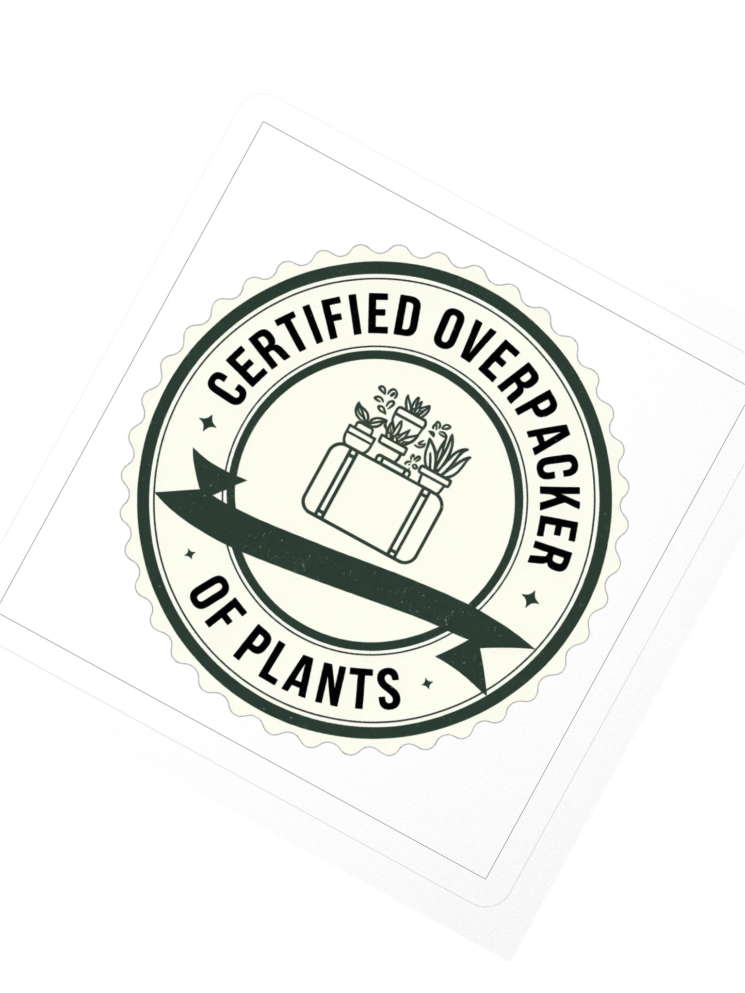 Certified Overpacker (of Plants) — Sticker product image (2)