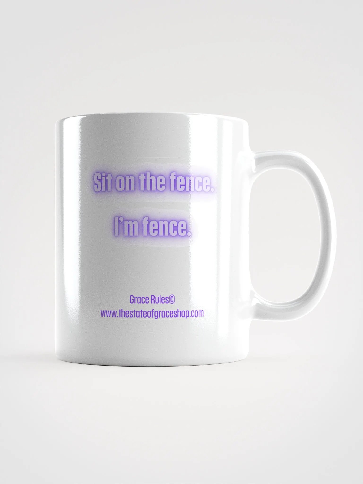 FUNNY MUGS 4 U - “Sit on the fence. I’m fence.” product image (1)