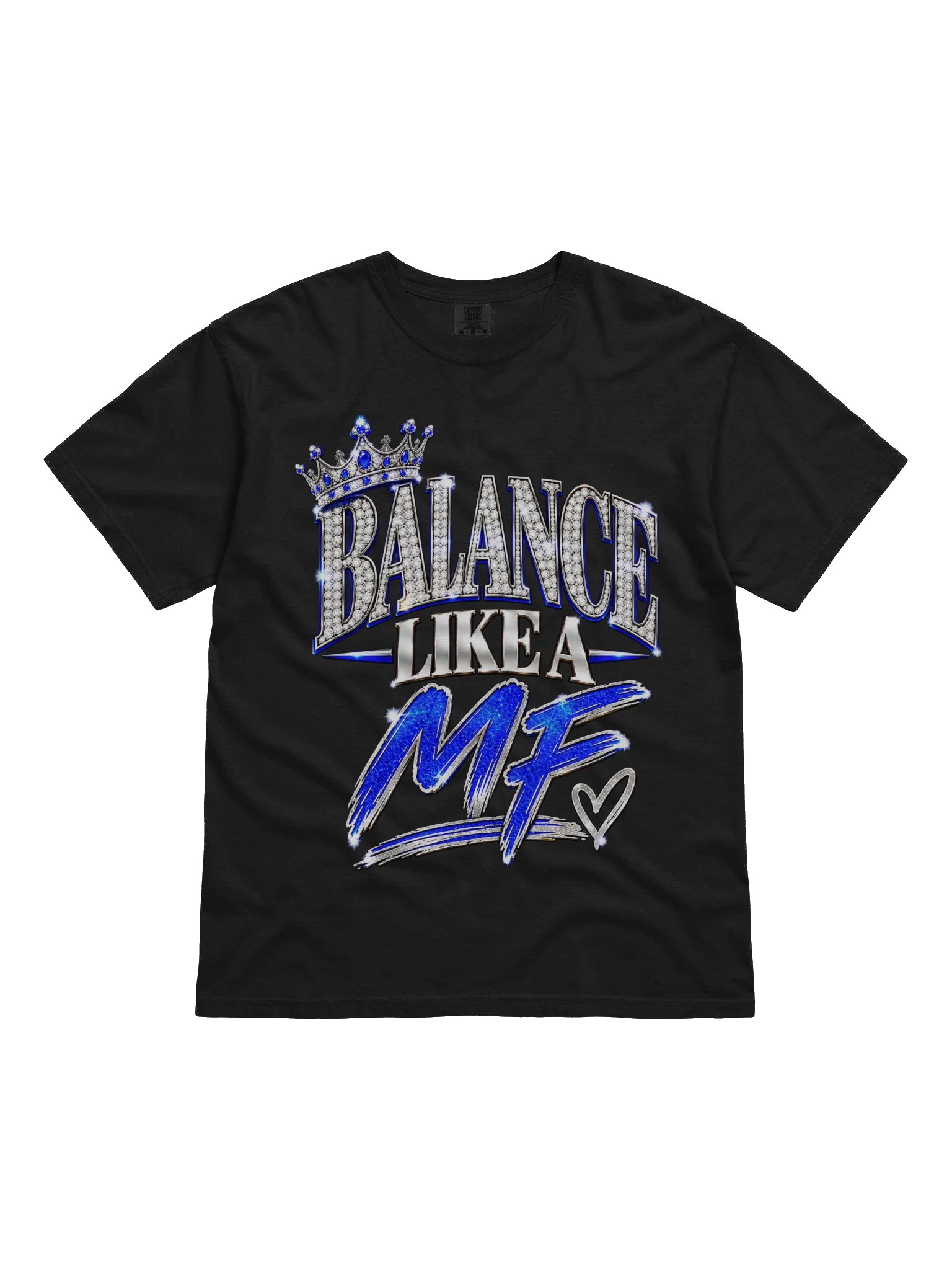 BALANCE LIKE A MF — Crown Heavyweight Tee product image (8)