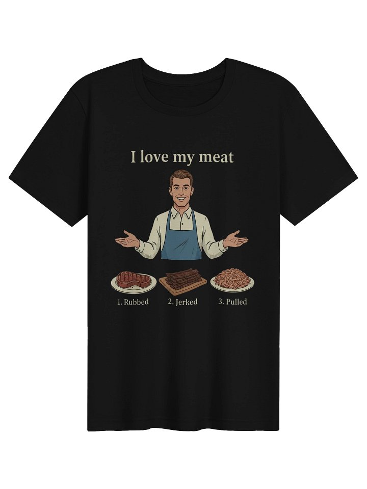 I love my Meat tshirt product image (11)