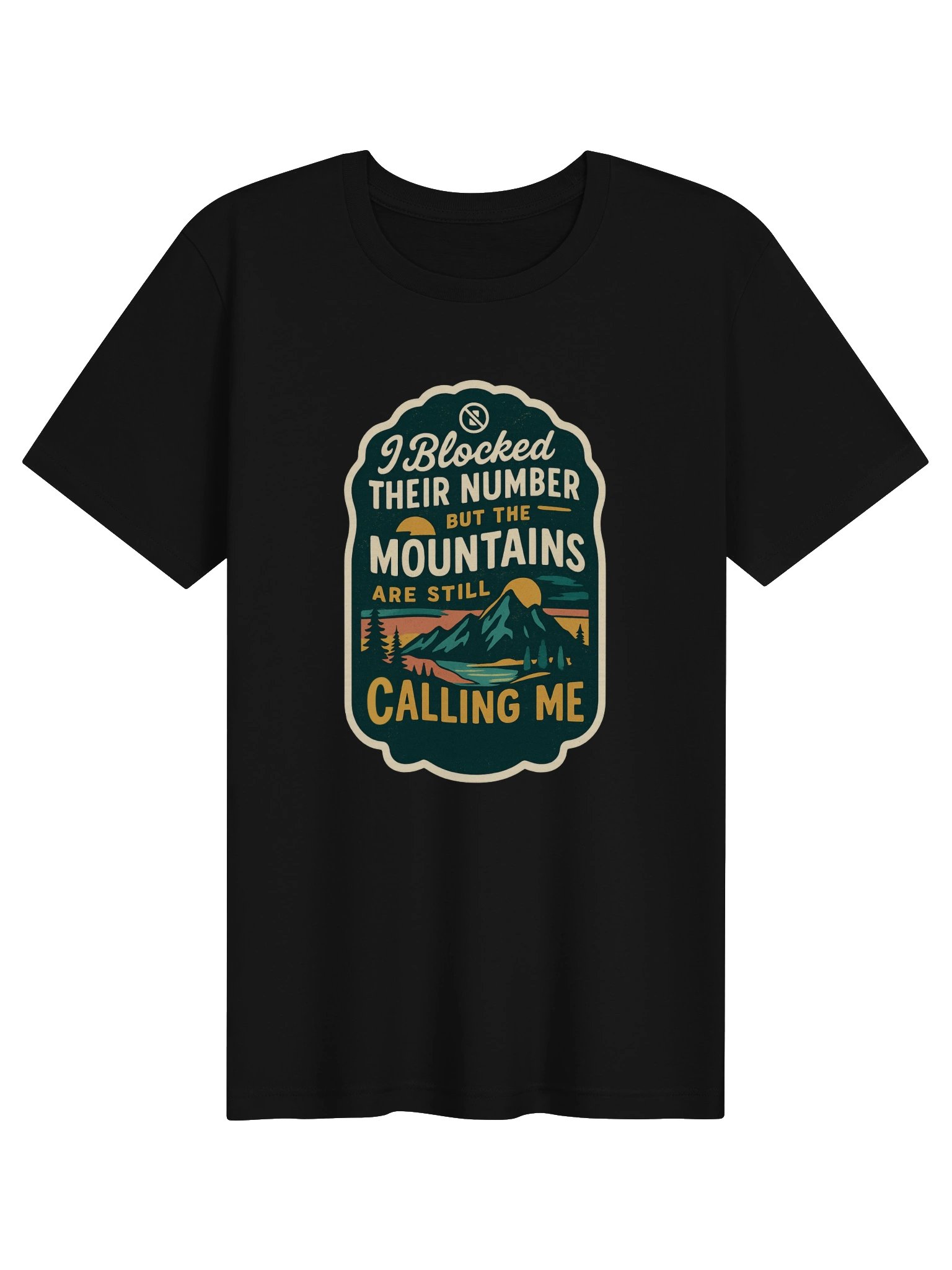I Blocked Their Number But The Mountains Are Still Calling Me product image (1)
