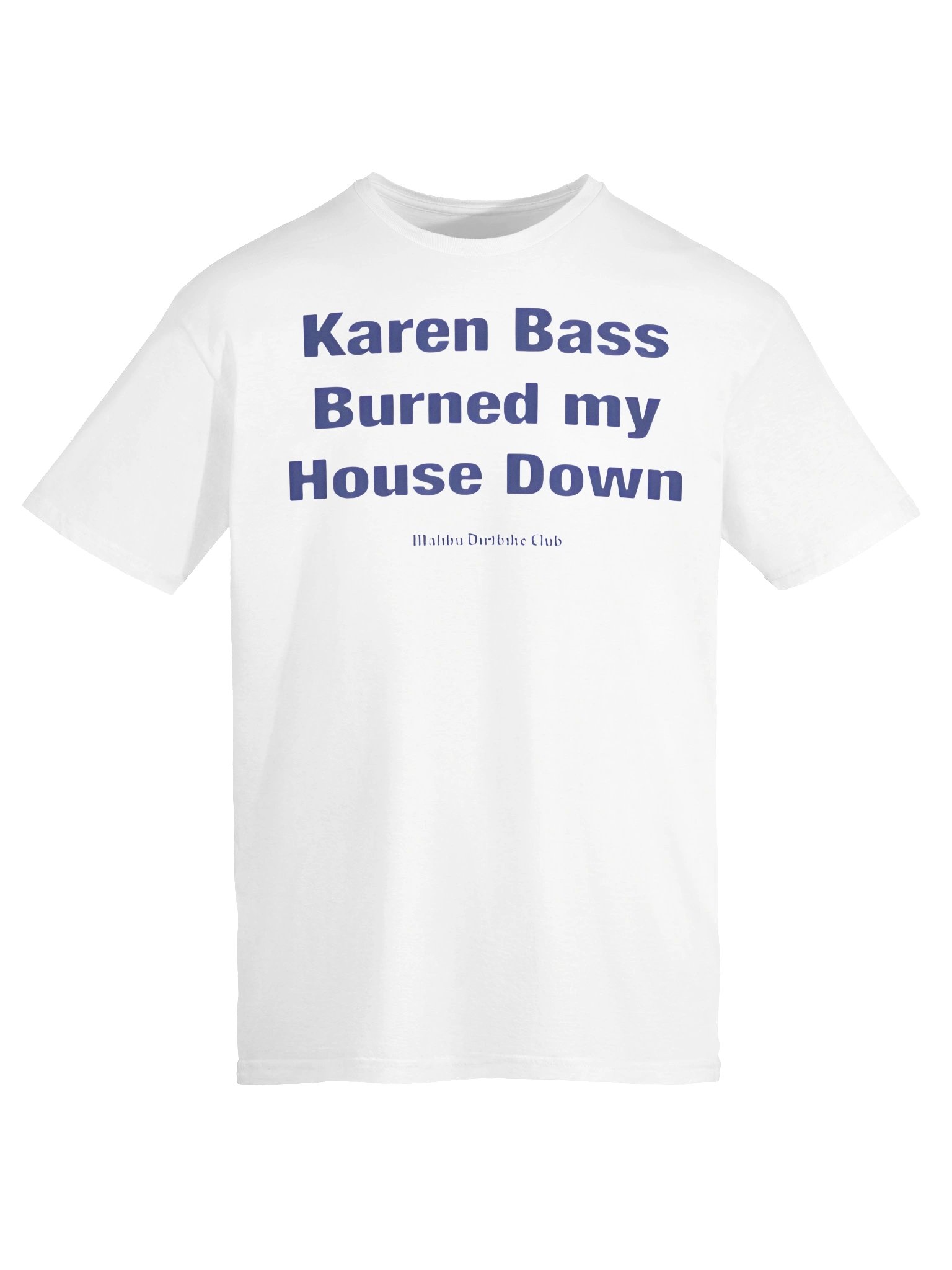 Karen Bass Burned My House Down Malibu Dirtbike Club Shirt product image (6)