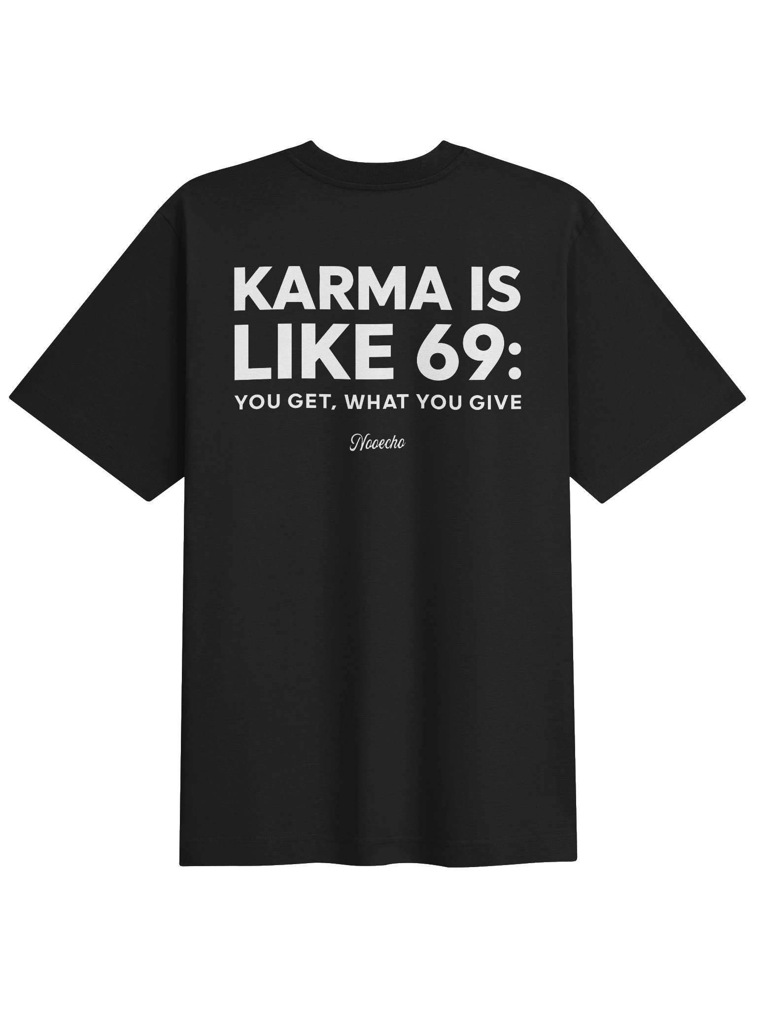 Karma Is Like 69 – Funny Adult Humor Graphic T-Shirt product image (1)