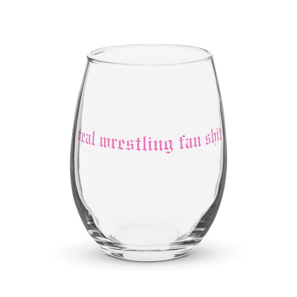Real Wrestling Fan Shit Wine Glass (Pink Font) product image (1)