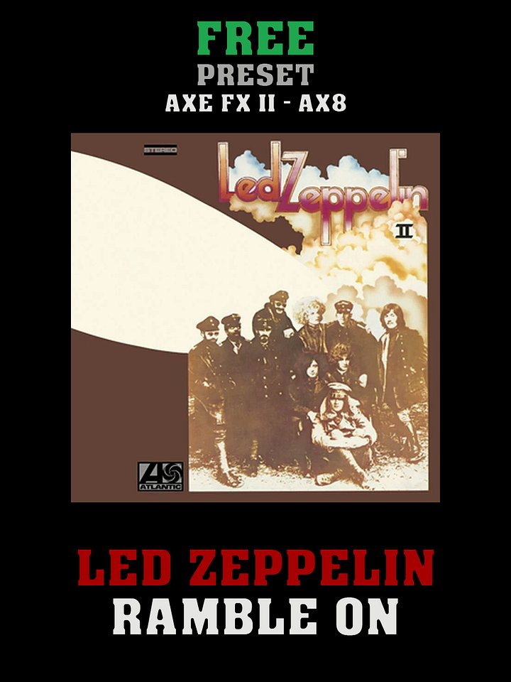 Led Zeppelin - Ramble On | Free Preset | Axe FX II - AX8 product image (1)