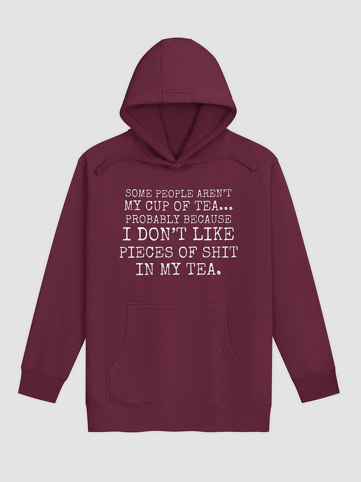 Not My Cup Of Tea Unisex Hoodie product image (1)