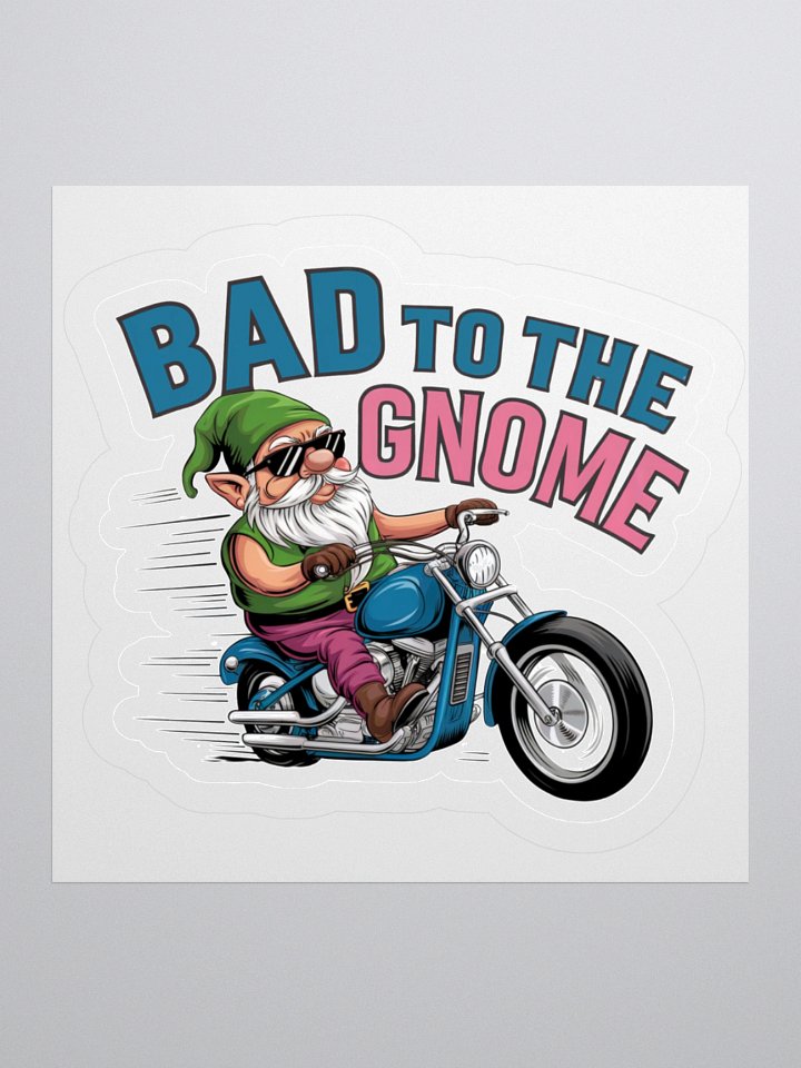 Bad to the Gnome Kiss Cut Stickers product image (1)