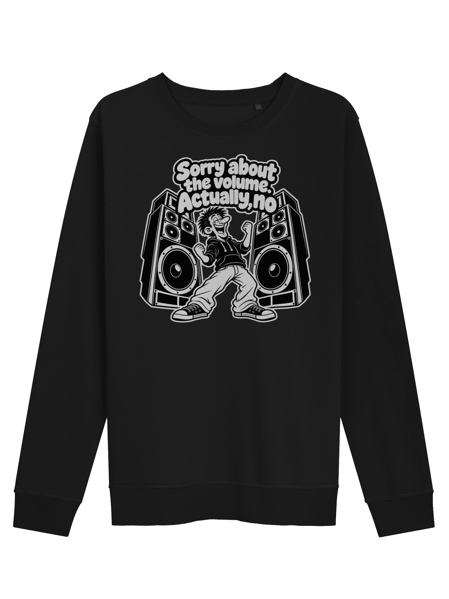 Sorry About The Volume Actually No - Sweater product image (1)
