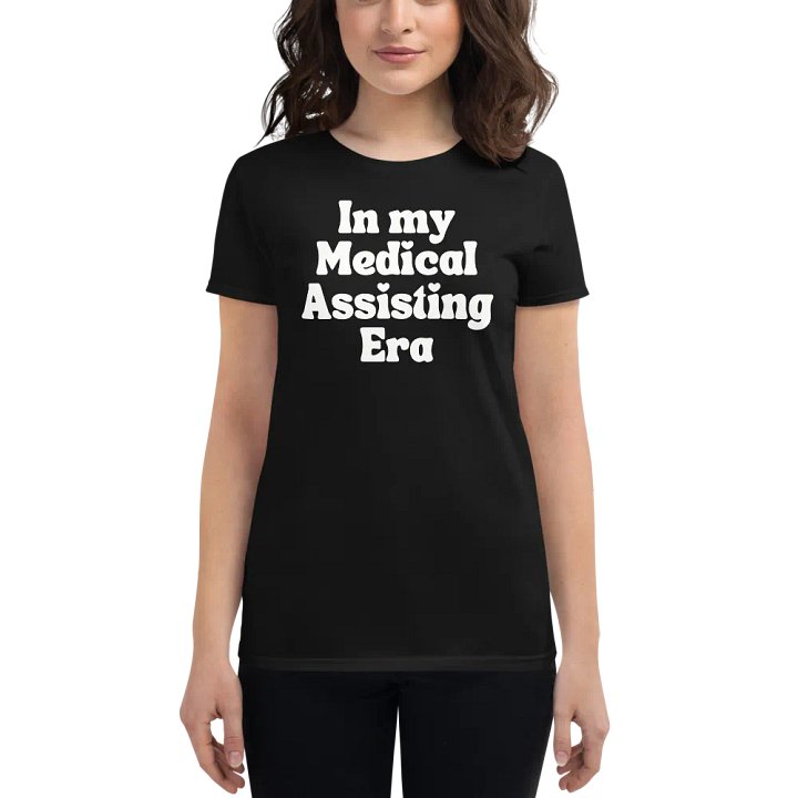 Medical Assisting Era Women's Streetwear T-Shirt product image (1)